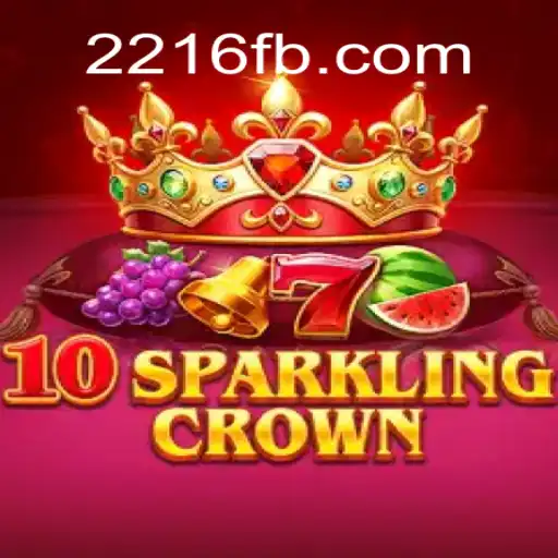 Explore the Enchanting World of 10SparklingCrown: A Captivating New Game with 2216.COM